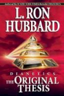 L.ron Hubbard - Dianetics: The Original Thesis - 9788779897748 - V9788779897748