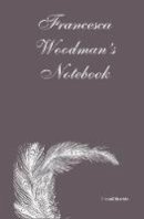 Francesca Woodman - Francesca Woodman's Notebook - 9788836621170 - V9788836621170