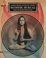 Nanny Smith - Nothing is Real: When the Beatles Met the East - 9788836633883 - V9788836633883