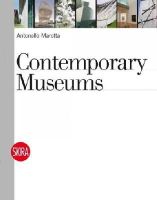 Antonello Marotta - Contemporary Museums - 9788857202587 - V9788857202587