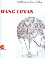 Du (Ed) Huang - Wang Luyan: Visual Thinking and Measured Painting - 9788857211282 - V9788857211282