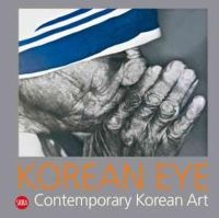 Serenella Ciclitira (Ed.) - Korean Eye 2: Contemporary Korean Art - 9788857214603 - V9788857214603