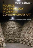 Zhuan, Huang, Paparoni, Demetrio, Daniel, Marko - Politics and Theology in Chinese Contemporary Art: Reflections on the Work of Wang Guangyi - 9788857221106 - V9788857221106