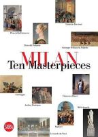 Massimo Zanella - Milan: Ten Masterpieces - 9788857224145 - V9788857224145