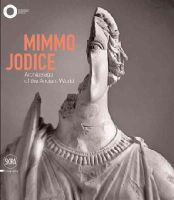 Edited By Filippo Ma - Mimmo Jodice: Archipelago of the Ancient World - 9788857224763 - V9788857224763