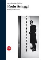 Luca Massimo Barbero - Paolo Scheggi: Catalogue Raisonne - 9788857228747 - V9788857228747