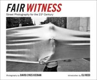 David Lykes Keenan - David Lykes Keenan: Fair Witness: Street Photography for the 21st Century - 9788862083898 - V9788862083898