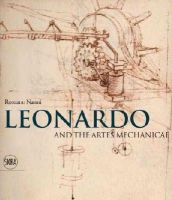 Romano Nanni - Leonardo and the Artes Mechanicae - 9788876245749 - V9788876245749