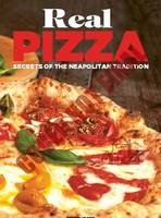 Enzo De Angelis - Real Pizza: Secrets of the Neapolitan Tradition - 9788891810311 - V9788891810311