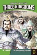 Xio Long Liang - Three Kingdoms Volume 07: The Brotherhood Restored - 9788994208671 - V9788994208671