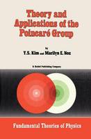 Young Suh Kim - Theory and Applications of the Poincare Group - 9789027721419 - V9789027721419