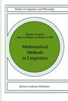 Barbara B. H. Partee - Mathematical Methods in Linguistics - 9789027722454 - V9789027722454