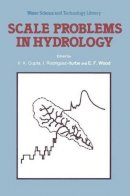 V.k. Gupta (Ed.) - Scale Problems in Hydrology - 9789027722584 - V9789027722584