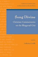 C. Cornille (Ed.) - Song Divine (Christian Commentaries on Non-Christian Sacred Texts) - 9789042917699 - KEX0281676