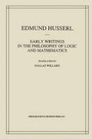 Welton - Early Writings in the Philosophy of Logic and Mathematics (Husserliana: Edmund Husserl – Collected Works) (Volume 5) - 9789048142668 - V9789048142668