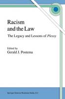 Gerald J. Postema (Ed.) - Racism and the Law: The Legacy and Lessons of Plessy - 9789048148837 - V9789048148837