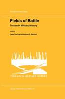 P. Doyle (Ed.) - Fields of Battle: Terrain in Military History (GeoJournal Library) - 9789048159406 - V9789048159406