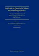  - Handbook of Quantitative Science and Technology Research: The Use of Publication and Patent Statistics in Studies of S&T Systems - 9789048167098 - V9789048167098