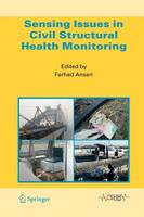 Farhad Ansari (Ed.) - Sensing Issues in Civil Structural Health Monitoring - 9789048169214 - V9789048169214
