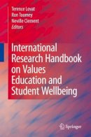 Terence Lovat (Ed.) - International Research Handbook on Values Education and Student Wellbeing - 9789048186747 - V9789048186747