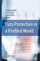 Serge Gutwirth (Ed.) - Data Protection in a Profiled World - 9789048188642 - V9789048188642