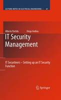 Alberto Partida - IT Security Management: IT Securiteers - Setting up an IT Security Function (Lecture Notes in Electrical Engineering) - 9789048188819 - V9789048188819