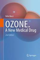 Velio Bocci - OZONE: A new medical drug - 9789048192335 - V9789048192335