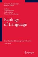 Angela Creese (Ed.) - Ecology of Language: Encyclopedia of Language and Education Volume 9 - 9789048194919 - V9789048194919