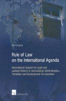 Per Bergling - Rule of Law on the International Agenda - 9789050955812 - V9789050955812