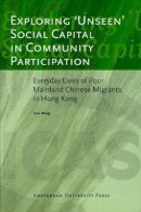 Sam Wong - Exploring Unseen Social Capital in Community Participation - 9789053560341 - V9789053560341
