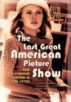 Thomas Elsaesser - The Last Great American Picture Show: New Hollywood Cinema in the 1970s (Film Culture in Transition) - 9789053566312 - V9789053566312