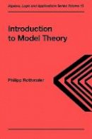 Philipp Rothmaler - Introduction to Model Theory (Algebra, Logic & Applications) - 9789056993139 - V9789056993139