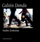 Calvin Dondo - Calvin Dondo: Hodhii Zimbabwe (Africalia) - 9789058564214 - V9789058564214