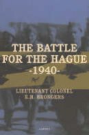 E.h. Brongers - Battle for the Hague 1940 - 9789059113077 - V9789059113077