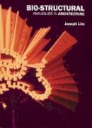 Joseph Lim - Bio-structural Analogues in Architecture - 9789063692049 - V9789063692049