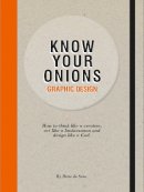 Drew De Soto - Graphic Design Know Your Onions - 9789063692582 - V9789063692582