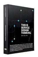 Marc Stickdorn - This Is Service Design Thinking: Basics, Tools, Cases - 9789063692797 - V9789063692797