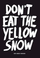 Marcus Kraft - Don't Eat the Yellow Snow - 9789063692889 - V9789063692889