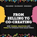 Régis Lemmens - From Selling to Co-Creating: New Trends, Practices and Tools to Upgrade your Sales Force - 9789063693510 - V9789063693510