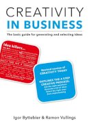 Igor Byttebier - Creativity in Business: The Basic Guide for Generating and Selecting Ideas - 9789063693800 - V9789063693800