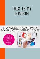 Petra De Hamer - This is my London: Do it yourself city journal - 9789063693954 - V9789063693954