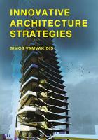 Simos Vamvakidis - Innovative Architecture Strategies - 9789063694562 - V9789063694562