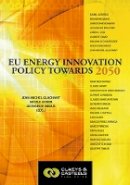 Jean-Miche Glachant - European Energy Studies Volume II: EU Energy Innovation Policy Towards 2050 - 9789081690430 - V9789081690430