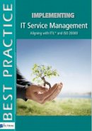 James Persse - Implementing IT Service Management Aligning With Itil and Iso/Iec 20000 - 9789087536503 - V9789087536503
