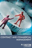 Iaccm - The IACCM Fundamentals of Contract and Commercial Management - 9789087537128 - V9789087537128