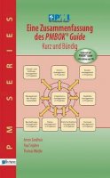 Anton Zandhuis - Eine Zusammenfassung des Pmbok Guide - Kurz und Bundig - 9789087537289 - V9789087537289