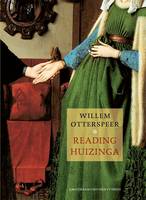 Willem Otterspeer - Reading Huizinga - 9789089641809 - V9789089641809
