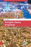 Lena Scheen - Shanghai Literary Imaginings - 9789089645876 - V9789089645876