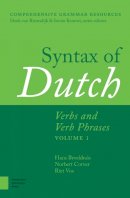 Hans Broekhuis - Syntax of Dutch: Verbs and Verb Phrases, Volume I (Comprehensive Grammar Resources) - 9789089647306 - V9789089647306