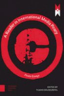 Tilman Baumgärtel - A Reader in International Media Piracy: Pirate Essays (MediaMatters) - 9789089648686 - V9789089648686